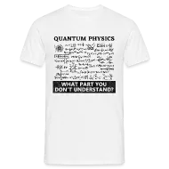 'Fisica quantistica Fisica quantistica' Maglietta uomo 